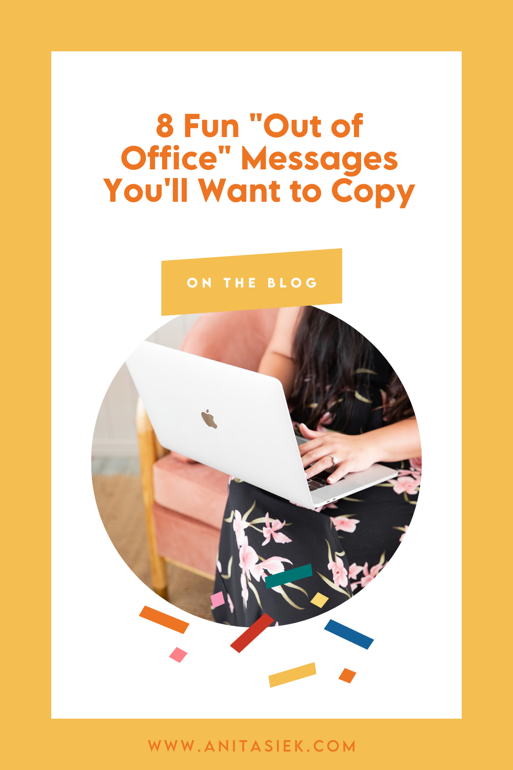 Anita Siek 8 Fun 'Out of Office' Messages You'll Want to Copy